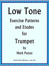 LOW TONE EXERCISE PATTERNS AND ETUDES FOR TRUMPET cover